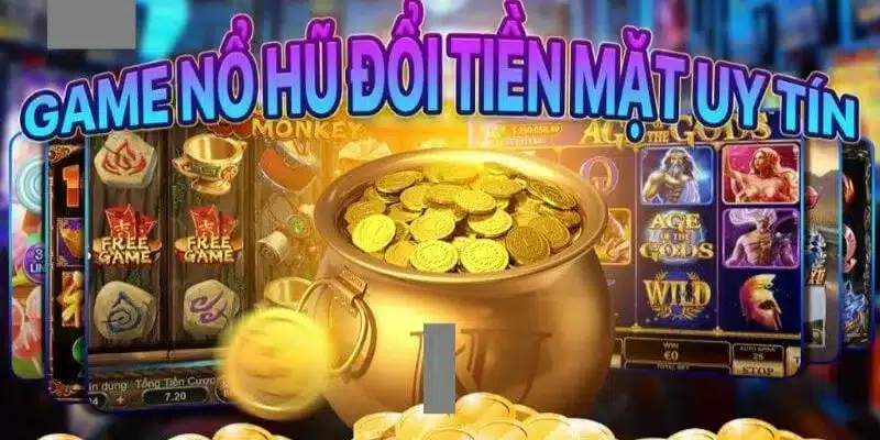 Những lợi ích cũng như rủi ro của nổ hủ đổi tiền